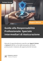 Guida alla Responsabilità Professionale: Speciale Intermediari di Assicurazione B0FVM5XWYH Book Cover