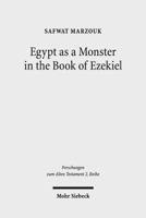 Egypt as a Monster in the Book of Ezekiel 3161532457 Book Cover
