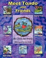 Meet Toado and Friends: A Book from the Toado and Friends Series 1470123614 Book Cover