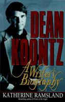 Dean Koontz: A Writer's Biography 006105271X Book Cover