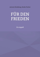 Für den Frieden: Ein Appell (German Edition) 3757863194 Book Cover