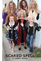 Scared Spell That Ends Well 1492902128 Book Cover