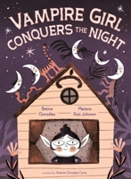 Vampire Girl Conquers the Night 164614726X Book Cover