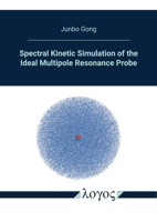Spectral Kinetic Simulation of the Ideal Multipole Resonance Probe 3832556060 Book Cover