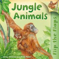 Flip The Flaps: Jungle Animals 075346859X Book Cover