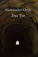 Das Tor (German Edition) 3982600103 Book Cover