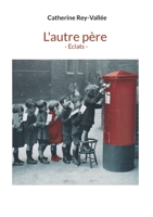 L'autre p?re - Eclats - 2322412163 Book Cover