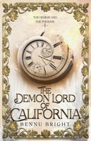 The Demon Lord of California: The Demon and the Phoenix B0G2BD74RQ Book Cover