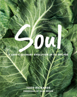 SOUL: A Culinary Evolution in 150 Recipes 0848754417 Book Cover