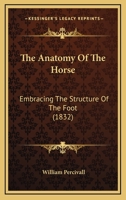 The Anatomy of the Horse: Embracing the Structure of the Foot 1167021029 Book Cover