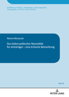 Das Gebot politischer Neutralität für Amtsträger – eine kritische Betrachtung (Schriften zum Staats-, Verwaltungs- und Europarecht, 6) (German Edition) 3631907362 Book Cover
