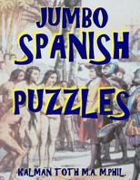 Jumbo Spanish Puzzles: 111 Large Print Spanish Word Search Puzzles 1973774232 Book Cover