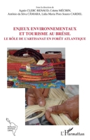 Enjeux environnementaux et tourisme au Brésil: Le rôle de l'artisanat en forêt atlantique (Recherches Amériques Latines) (French Edition) 2343180199 Book Cover