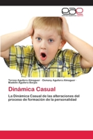 Dinámica Casual: La Dinámica Casual de las alteraciones del proceso de formación de la personalidad 3659006890 Book Cover