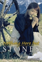 Nothing Here But Stones: A Jewish Pioneer Story 0865411506 Book Cover