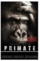 Tears of a Primate 0692689826 Book Cover