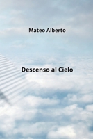 Descenso al Cielo B0CPPTBY8C Book Cover