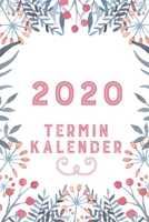 2020 Terminkalender: Wochen- und Monatsplaner 2020 B083XTHB1P Book Cover