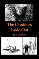 The Outdoors Inside Out 0595403468 Book Cover