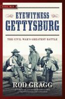 Eyewitness Gettysburg: The Civil War's Greatest Battle 162157301X Book Cover