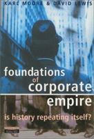 Foundations of Corporate Empire: Is History Repeating Itself 0273639641 Book Cover