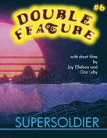 Double Feature #6: Supersoldier 196397011X Book Cover