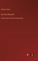 Sui nervi del gusto: Ricerche sperimentali ed osservazioni (Italian Edition) 3563210276 Book Cover