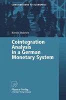 Cointegration Analysis in a German Monetary System 3790813524 Book Cover