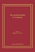 The Jewish Family in Antiquity 1930675305 Book Cover
