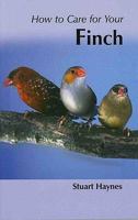 How to Care for Your Finch 1852791527 Book Cover