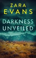 Darkness Unveiled (Izzy Llewellyn Small Town Suspense) 1945741856 Book Cover