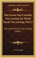 Het Leven Van Cornelis Van Lennep En David Jacob Van Lennep, Part 3: Het Leven Van D. J. Van Lennep (1862) 1161004785 Book Cover
