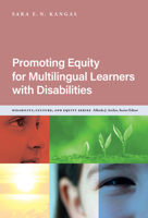 Promoting Equity for Multilingual Learners With Disabilities (Disability, Culture, and Equity Series) 0807786802 Book Cover