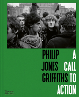 Philip Jones Griffiths: A Call to Action 0500545480 Book Cover