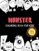 Monster Coloring Book For Kids Ages 4-8: A Fun Children Monsters Coloring Book for Toddlers and Preschool | Cute 50 Illustrations of Monsters for Kids ... Ages 4-8 B08L8WZ194 Book Cover