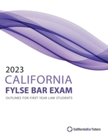 2023 California FYLSE Bar Exam Outlines B0BRLVRTCZ Book Cover