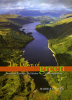 The Dawn of Green: Manchester, Thirlmere, and Modern Environmentalism 0226720829 Book Cover