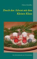 Durch den Advent mit dem Kleinen Klaus: Ein Adventskalender mit 24 Geschichten über den Kleinen Klaus und seine Freundin Rika 3746032652 Book Cover