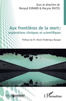 Aux frontières de la mort : explorations cliniques et scientifiques (Psycho-Logiques) (French Edition) 2140266196 Book Cover