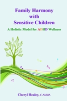 Family Harmony with Sensitive Children 1105793931 Book Cover
