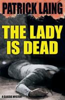 The Lady Is Dead 1479436569 Book Cover
