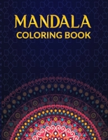 The Mandala Coloring Book: intricate beautiful designs fun and easy for all ages. 1803600578 Book Cover