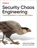 Security Chaos Engineering: Sustaining Resilience in Software and Systems B0CW553WN9 Book Cover