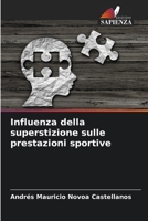 Influenza della superstizione sulle prestazioni sportive (Italian Edition) 6206966313 Book Cover