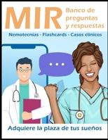 MIR banco de preguntas y respuestas: Adquiere la plaza de tus sueños.: Nemotecnias, flashcards, casos clínicos B08Z2RKYX3 Book Cover