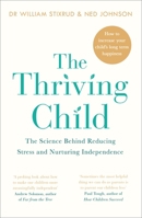 The Thriving Child: The Science and Sense of Nurturing Independence and Reducing Stress in Your Child 0241298105 Book Cover