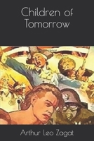 Children of Tomorrow B08NZRSD45 Book Cover