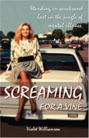Screaming For A Vine 0741439212 Book Cover