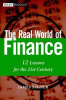 The Real World of Finance: 12 Lessons for the 21st Century 047120997X Book Cover