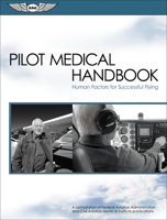 Pilot Medical Handbook: Human Factors for Successful Flying 1560277173 Book Cover